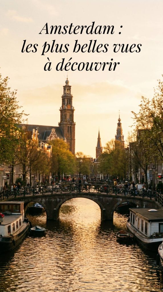 Image Amsterdam : les plus belles vues à découvrir